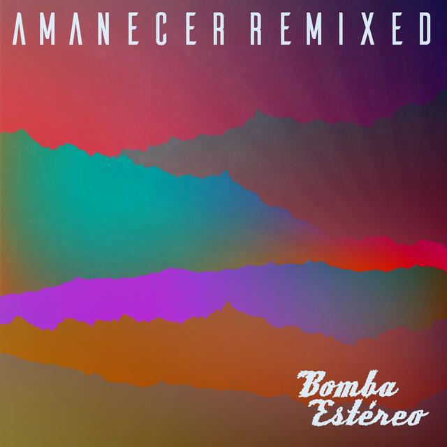 Album cover art for Amanecer Remixed