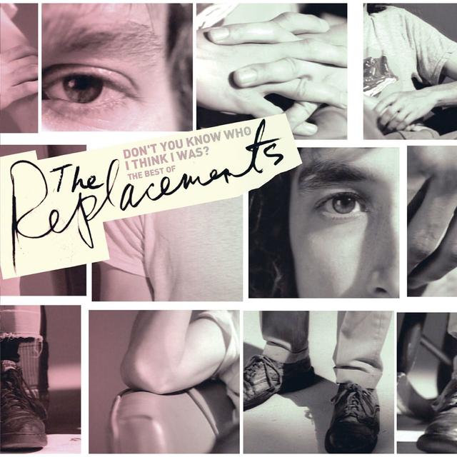 Album cover art for Don't You Know Who I Think I Was?: The Best Of The Replacements