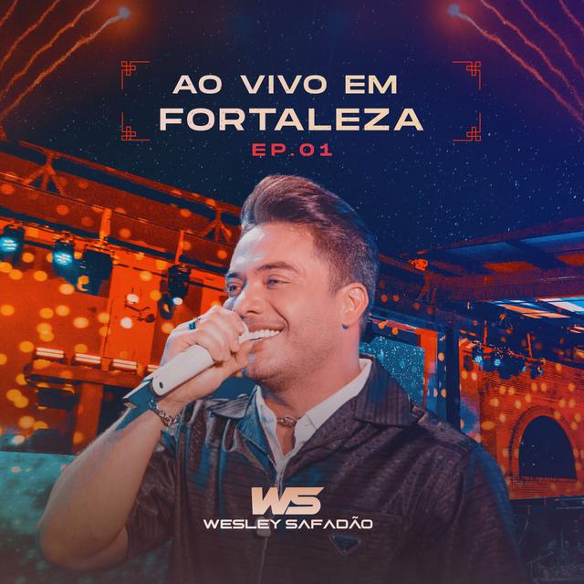 Album cover art for Wesley Safadão Ao Vivo em Fortaleza