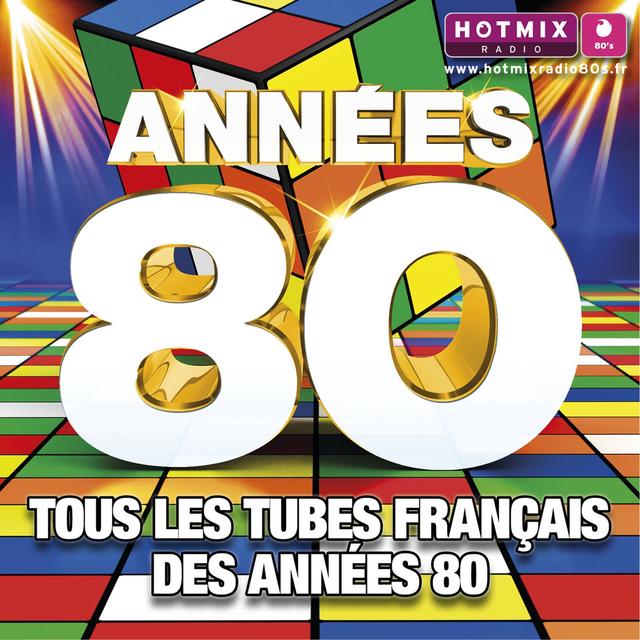 Album cover art for Années 80 (by Hotmixradio)