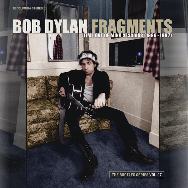 Album cover art for Fragments - Time Out of Mind Sessions (1996-1997): The Bootleg Series, Vol. 17