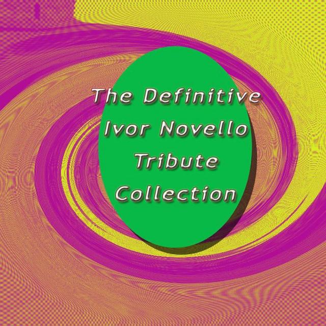 Album cover art for The Definitive Ivor Novello Tribute Collection