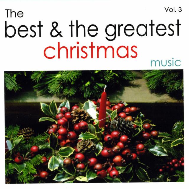 Album cover art for The Best And The Greatest Christmas Music - Vol.three