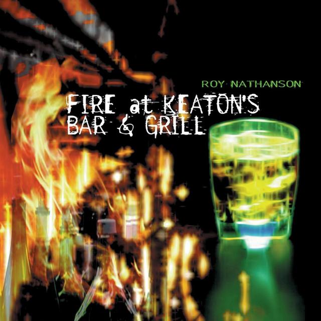 Album cover art for Fire at Keaton's Bar & Grill