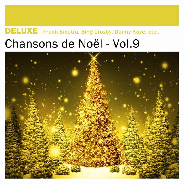 Album cover art for Deluxe: Chansons de Noël, Vol.9