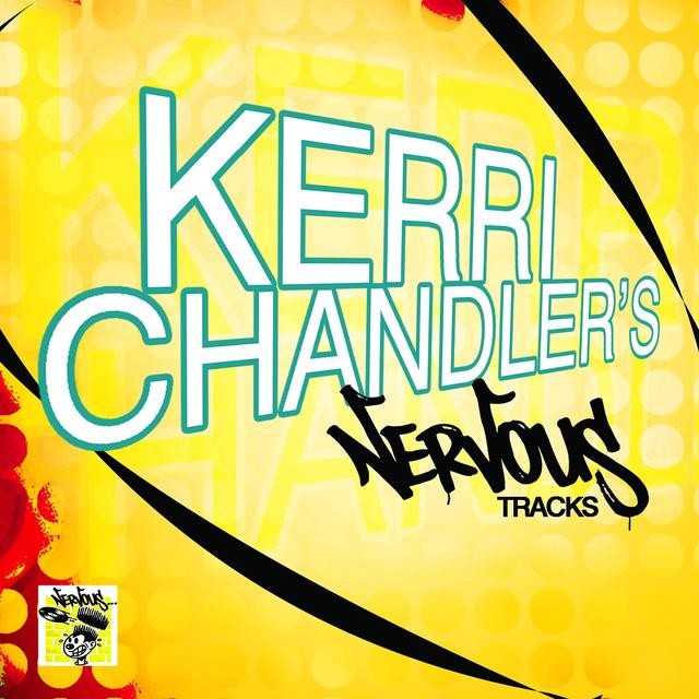 Album cover art for Kerri Chandler's Nervous Tracks