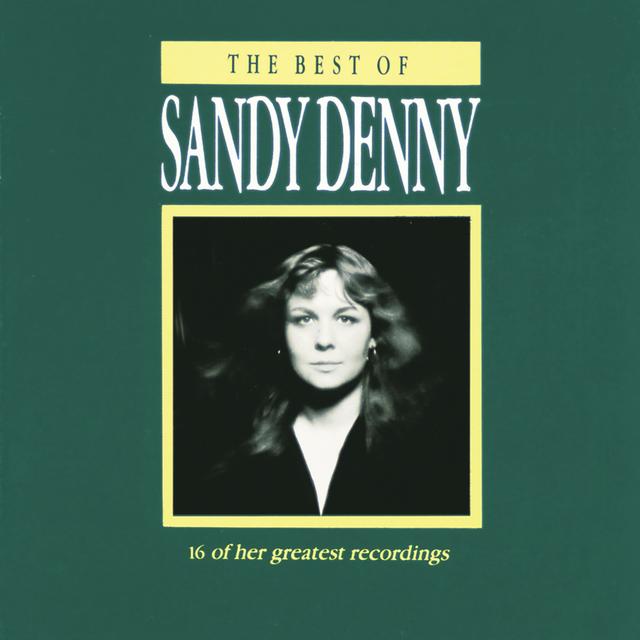 Album cover art for The Best o f Sandy Denny