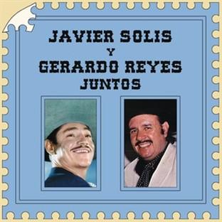 Album cover art for Javier Solís Y Gerardo Reyes Juntos