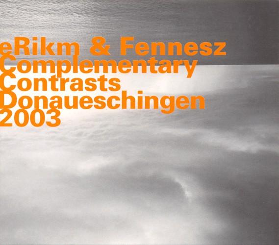 Album cover art for Complementary Contrasts Donaueschingen 2003