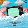 Como Quieras (feat. Lil New & Keybi Mc)