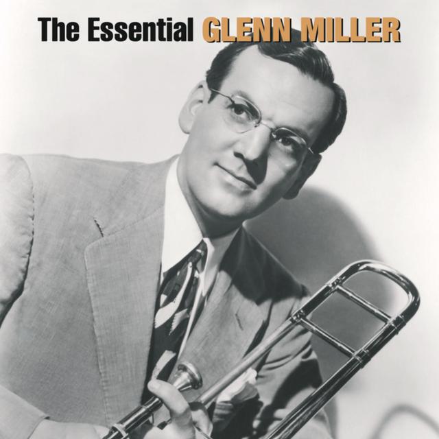 Album cover art for The Essential Glenn Miller