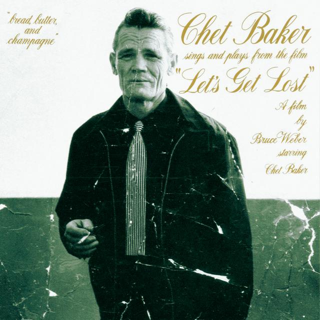 Album cover art for Chet Baker Sings and Plays from the Film "Let's Get Lost"